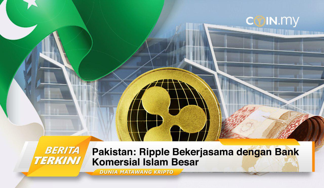 Pakistan Ripple Bekerjasama Dengan Bank Komersial Islam Besar Coin My