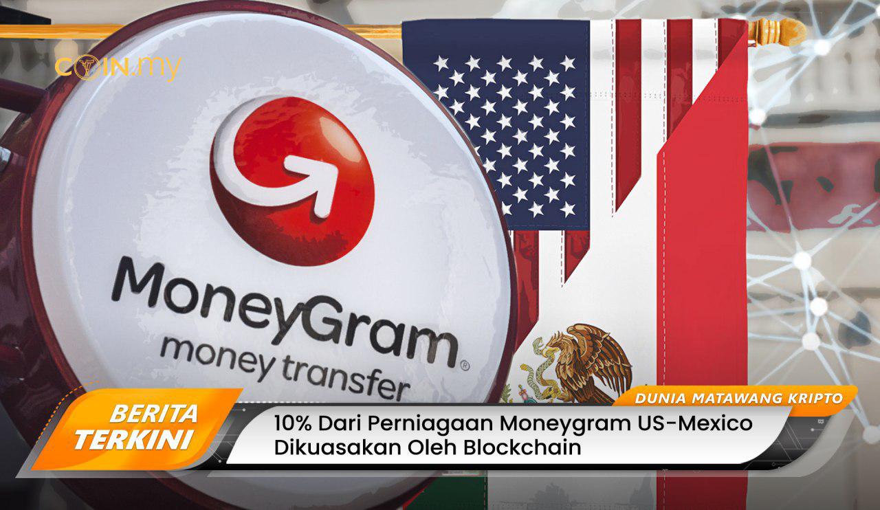 an image on a post on moneygram us-mexico blockchain