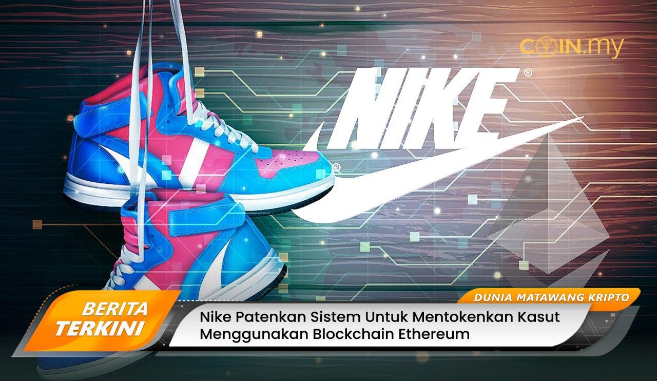 Nike Patenkan Sistem Untuk Mentokenkan Kasut Menggunakan ...